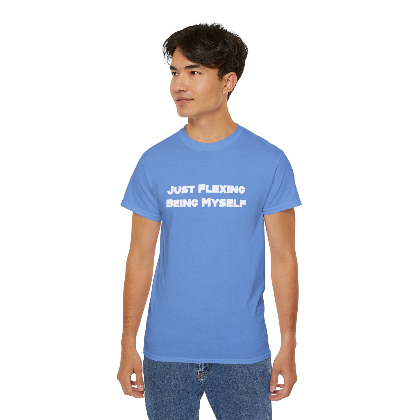 Just Flexing Being Myself Unisex Ultra Cotton Tee