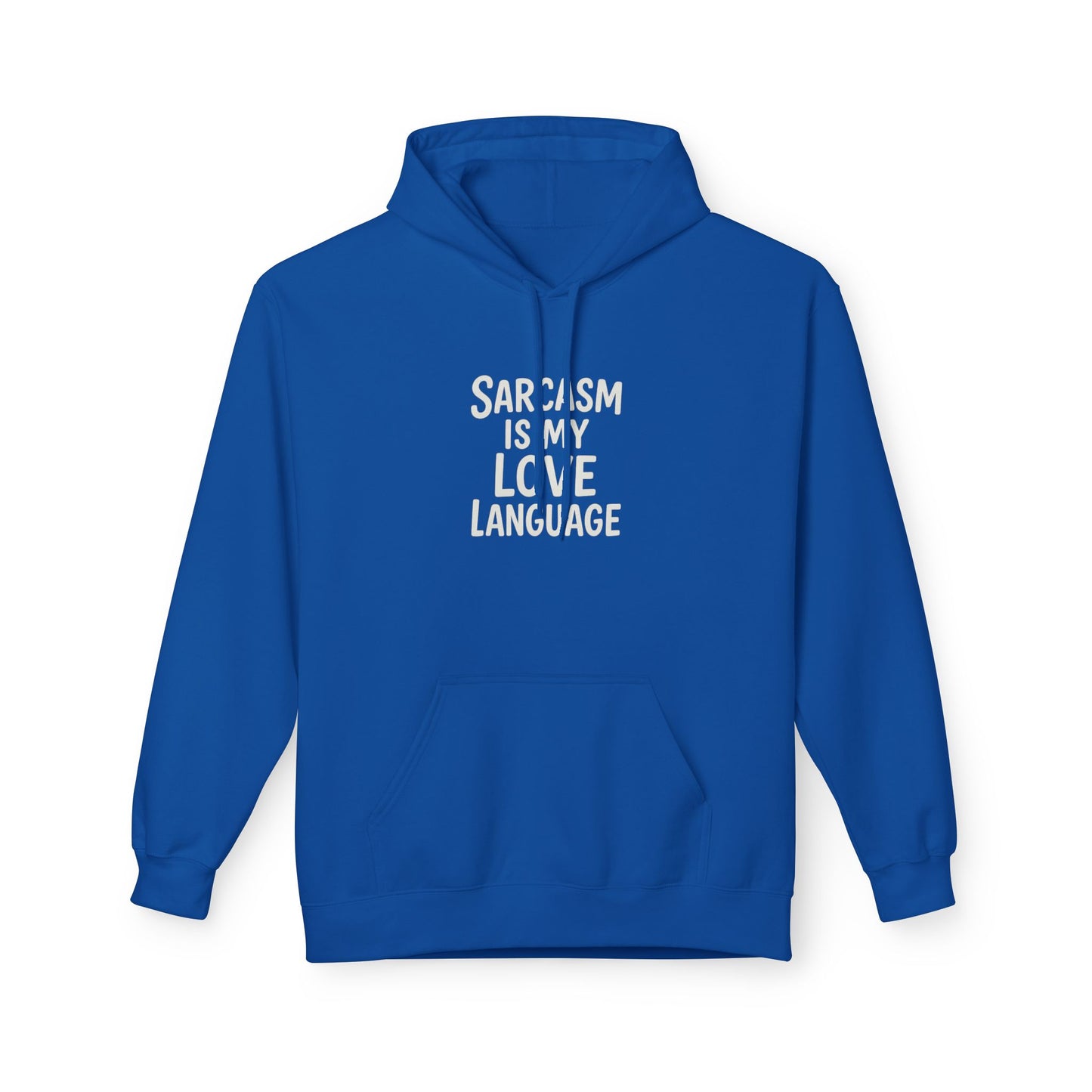 Sarcasm Is My Love Language Unisex Midweight Softstyle Fleece Hoodie