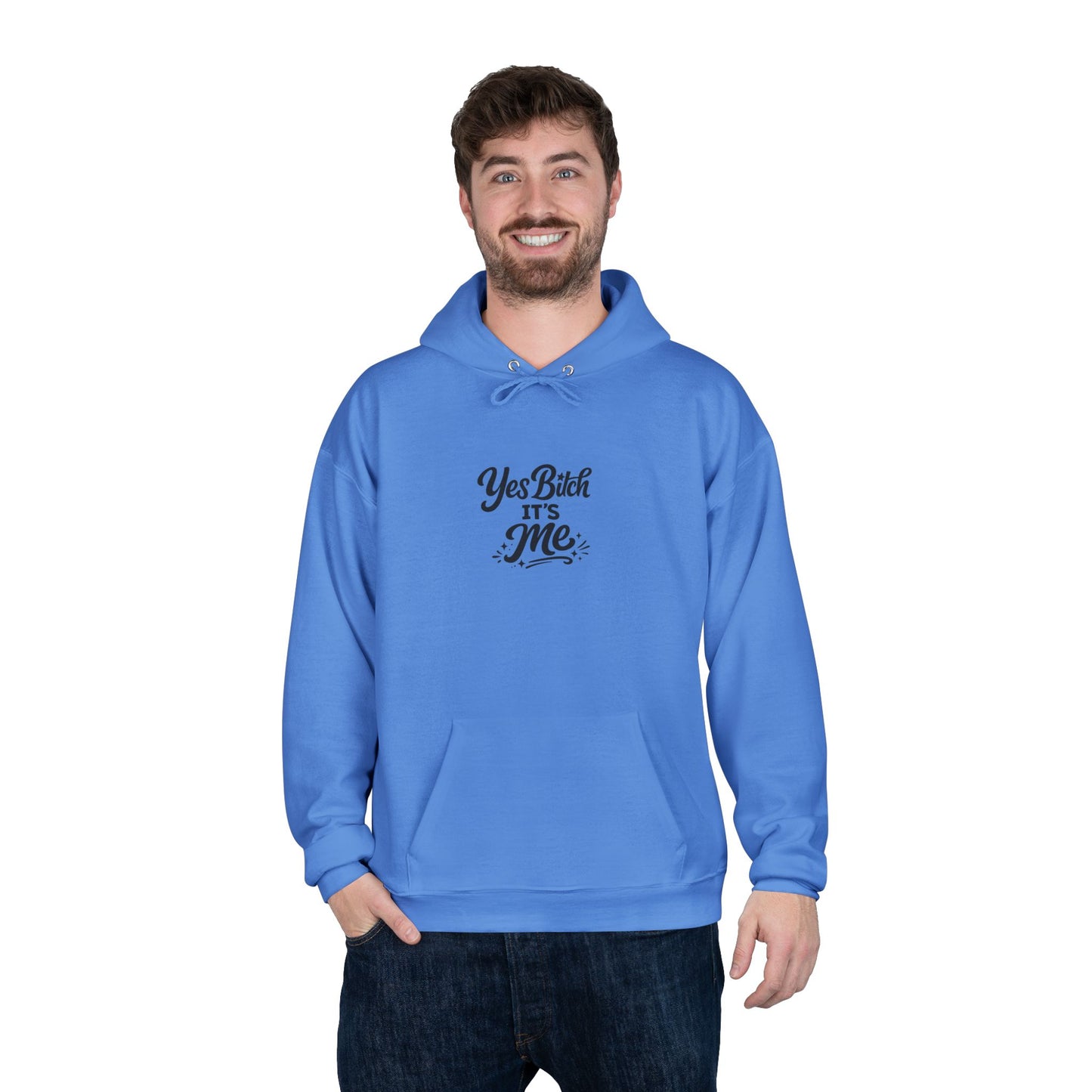 Yes B*tch It's Me Unisex EcoSmart® Pullover Hoodie Sweatshirt