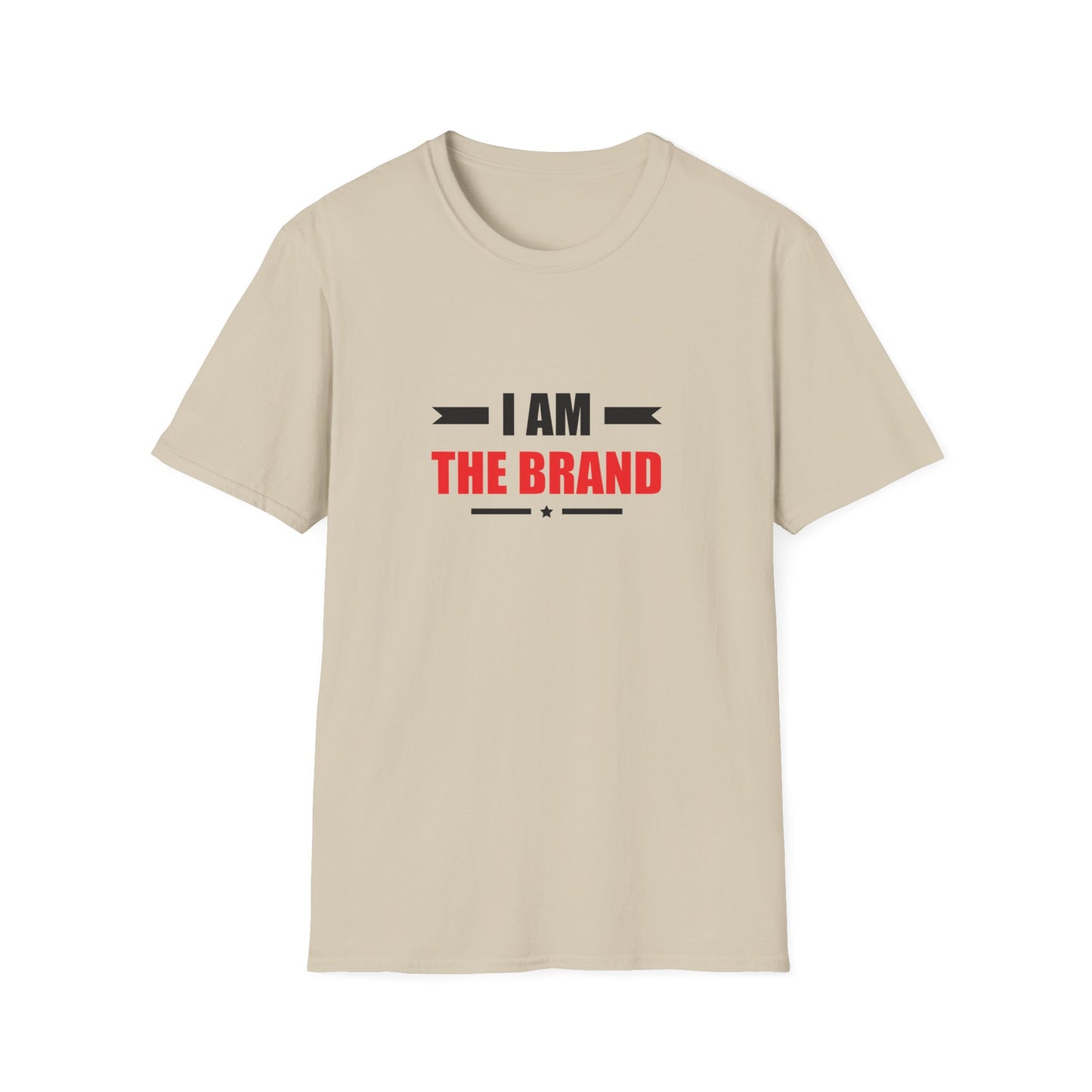 I Am The Brand Unisex T-Shirt