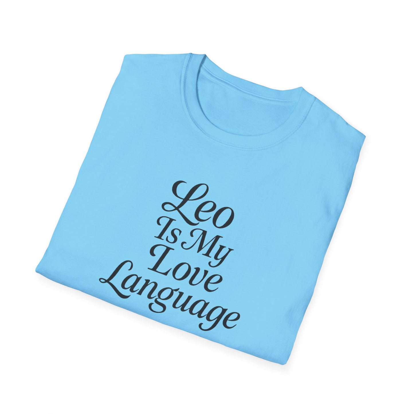 Leo Is My Love Language Unisex Softstyle T-Shirt