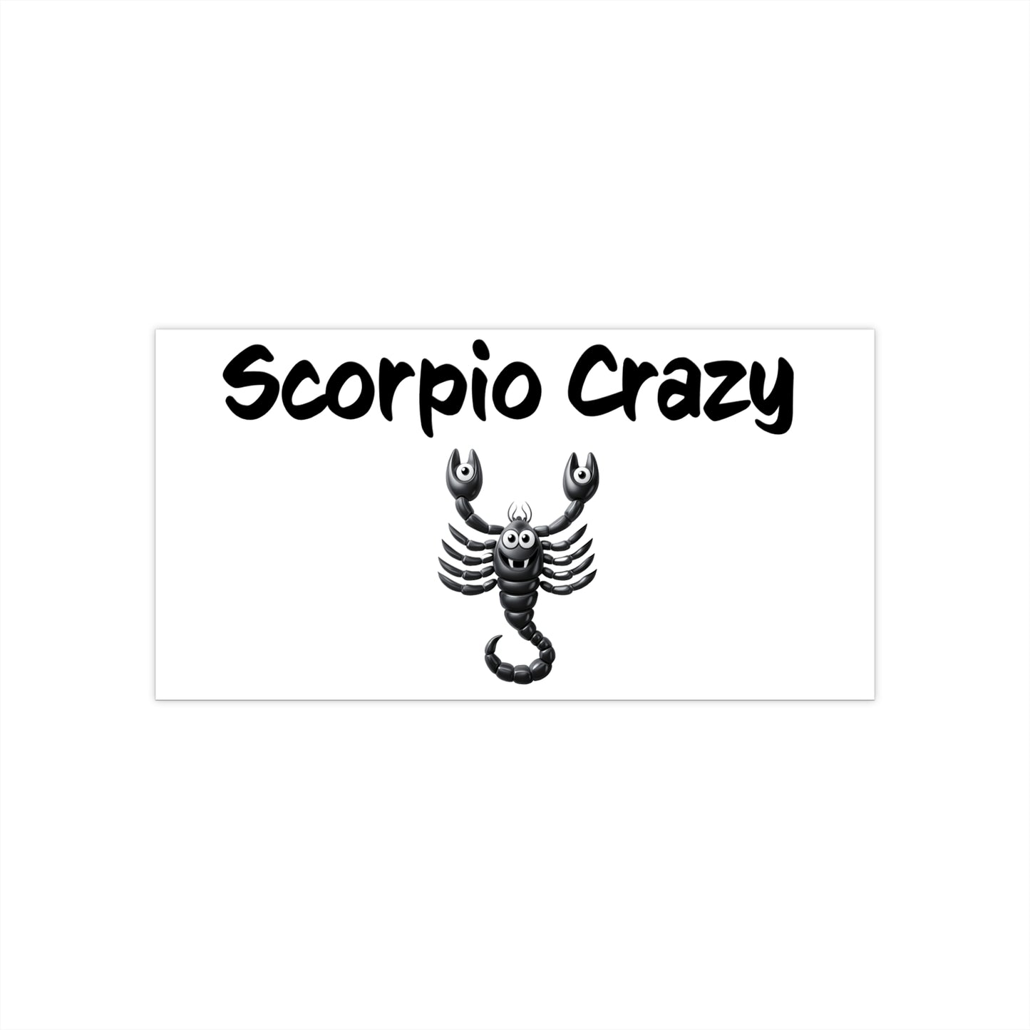 Scorpio Crazy Bumper Sticker