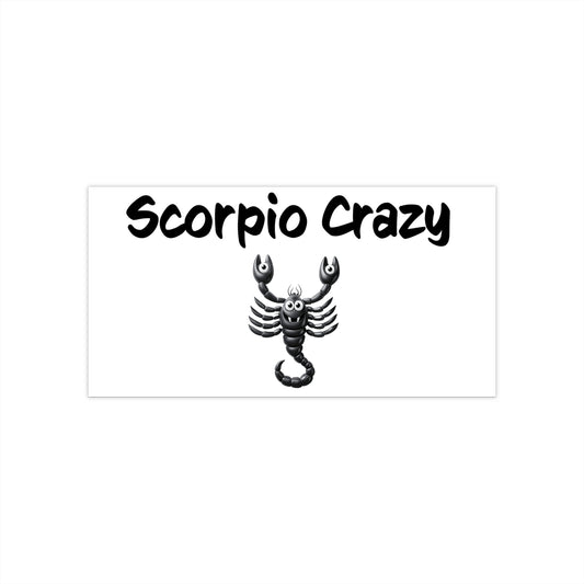 Scorpio Crazy Bumper Sticker