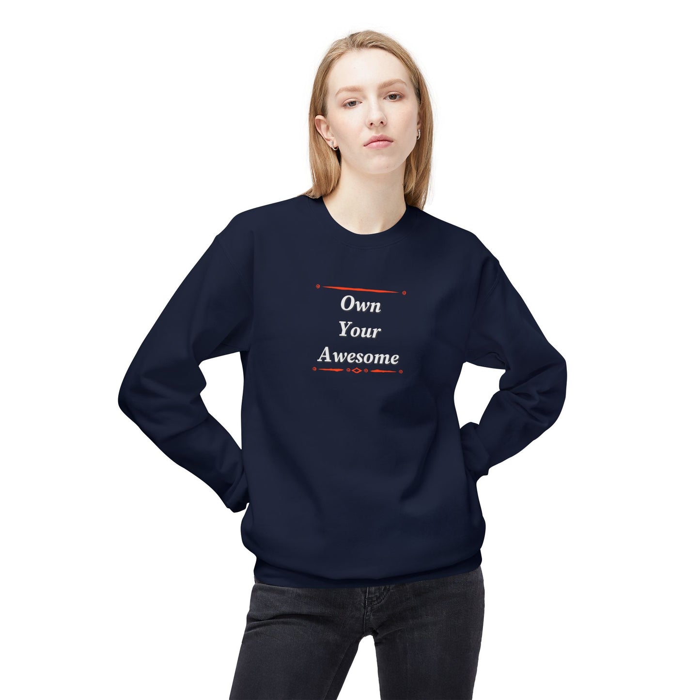 Own Your Awesome Unisex Midweight Softstyle Fleece Crewneck Sweatshirt