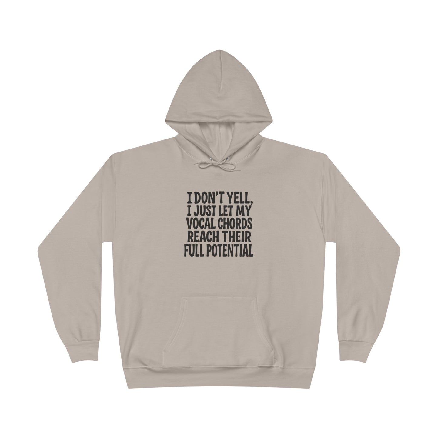 I Don't Yell Unisex EcoSmart® Pullover Hoodie Sweatshirt