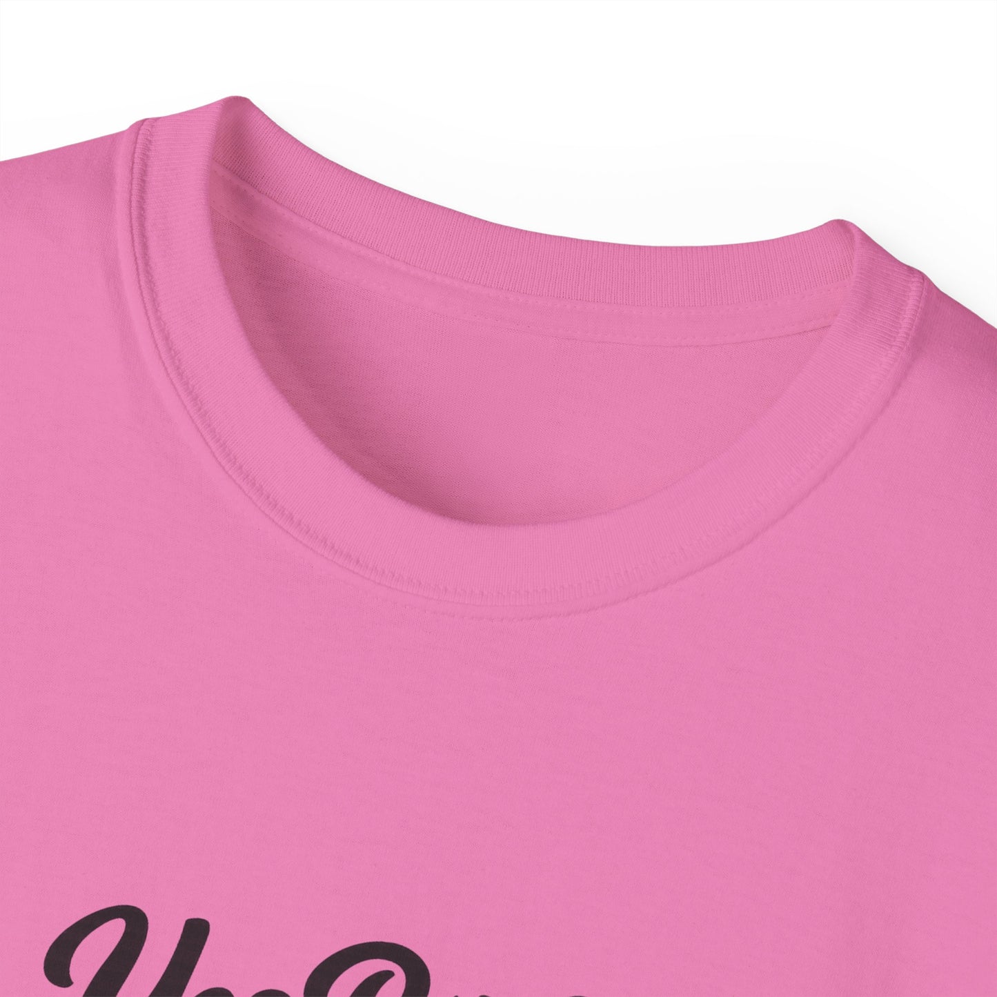 Yes B*tch It's Me Unisex Ultra Cotton Tee