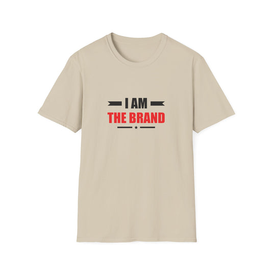 I Am The Brand Unisex T-Shirt