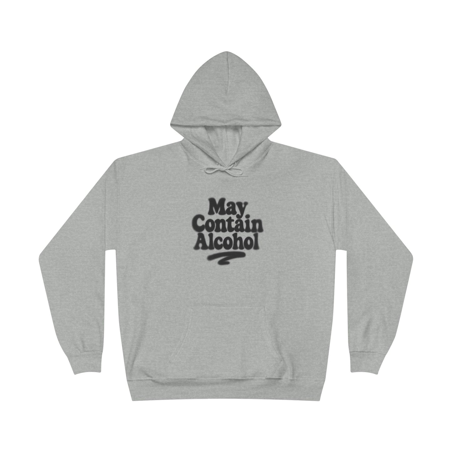 May Contain Alcohol Unisex EcoSmart® Pullover Hoodie Sweatshirt