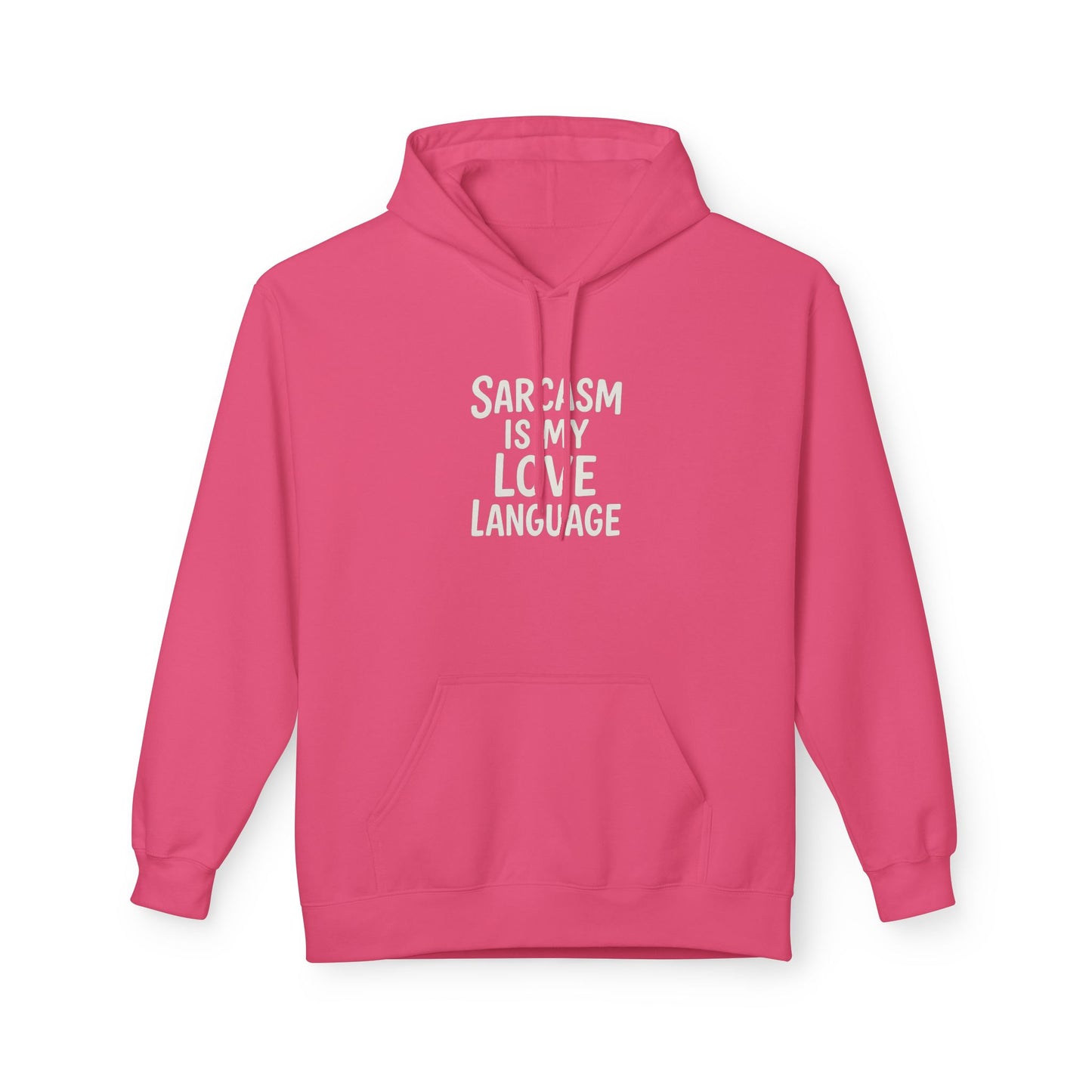 Sarcasm Is My Love Language Unisex Midweight Softstyle Fleece Hoodie