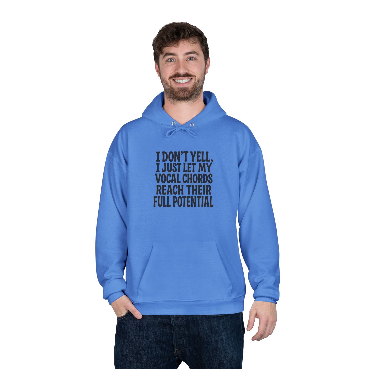 I Don't Yell Unisex EcoSmart® Pullover Hoodie Sweatshirt