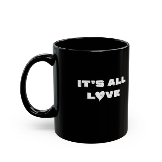 It's All Love Black Mug (11oz)