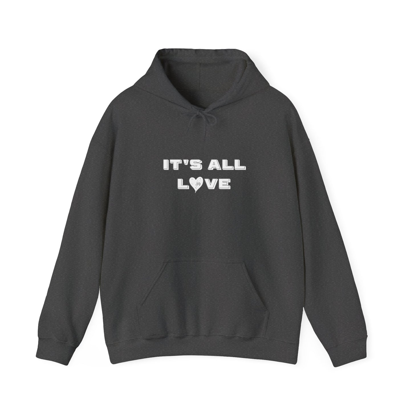 It's All Love Unisex Hooded Sweatshirt