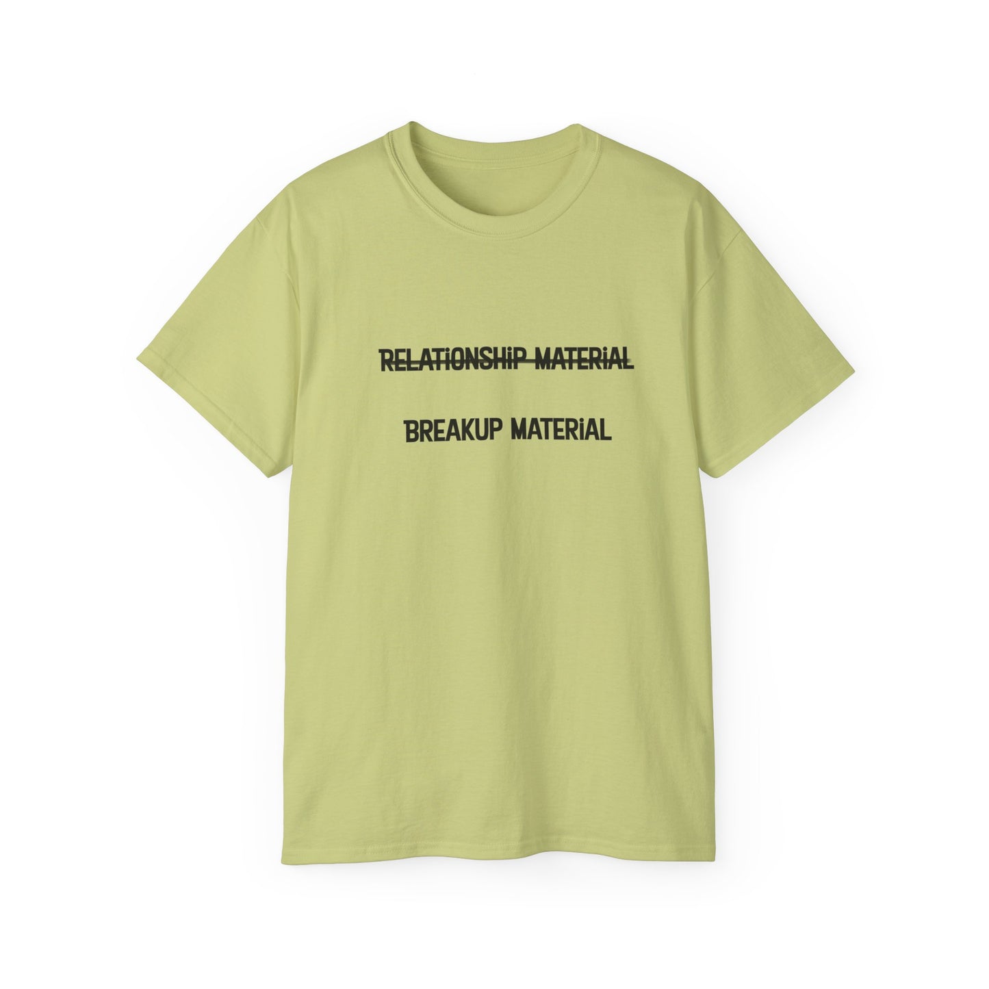 Breakup Material Unisex Ultra Cotton Tee