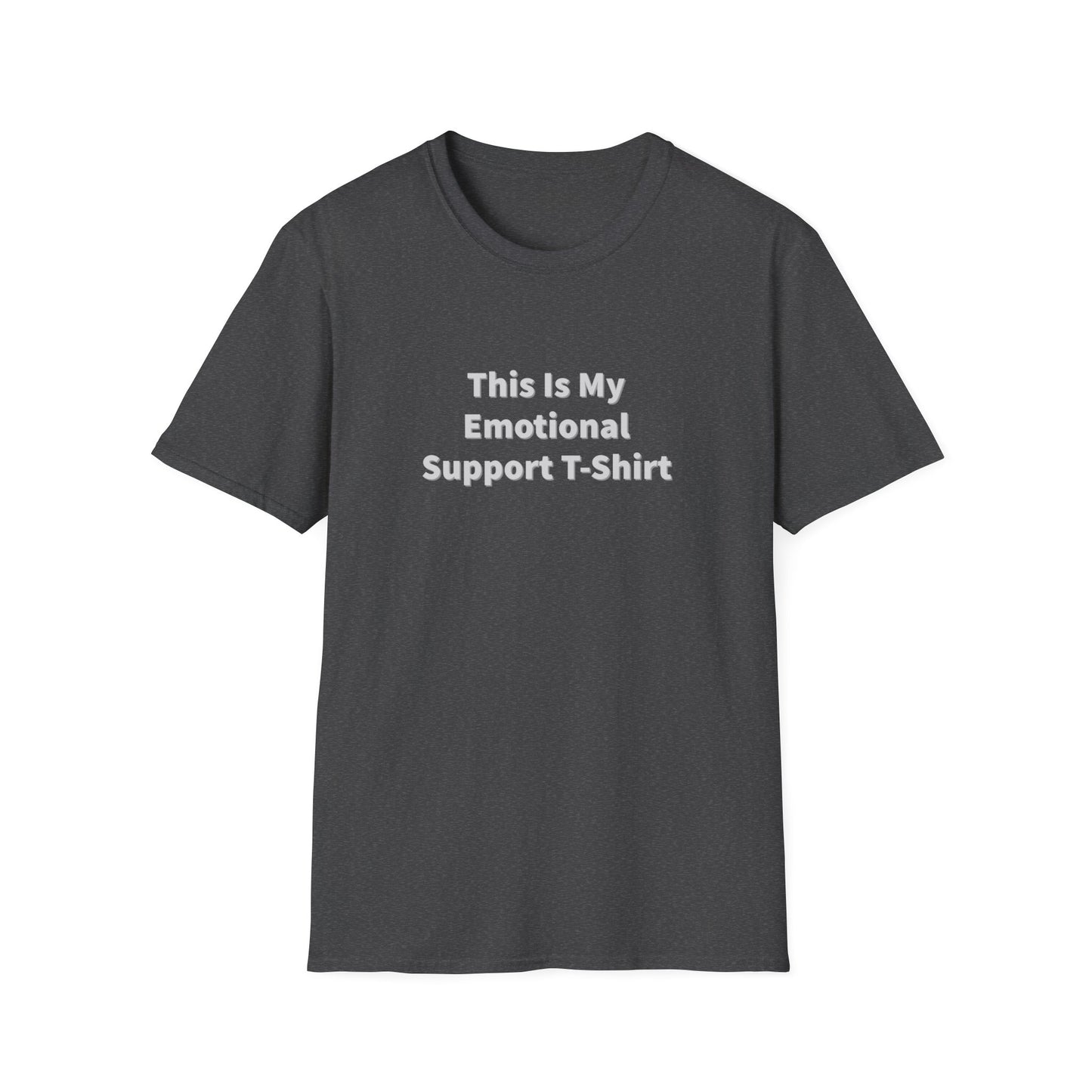 This Is My Emotional Support T-Shirt Unisex T-Shirt