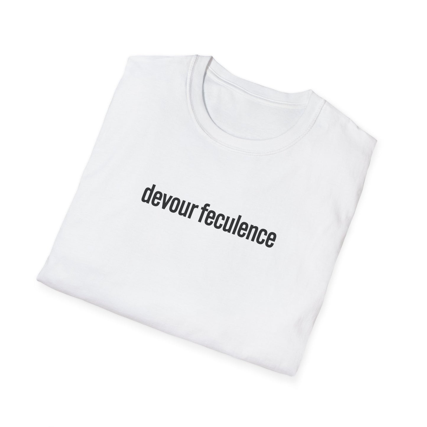devour feculence Unisex Softstyle T-Shirt