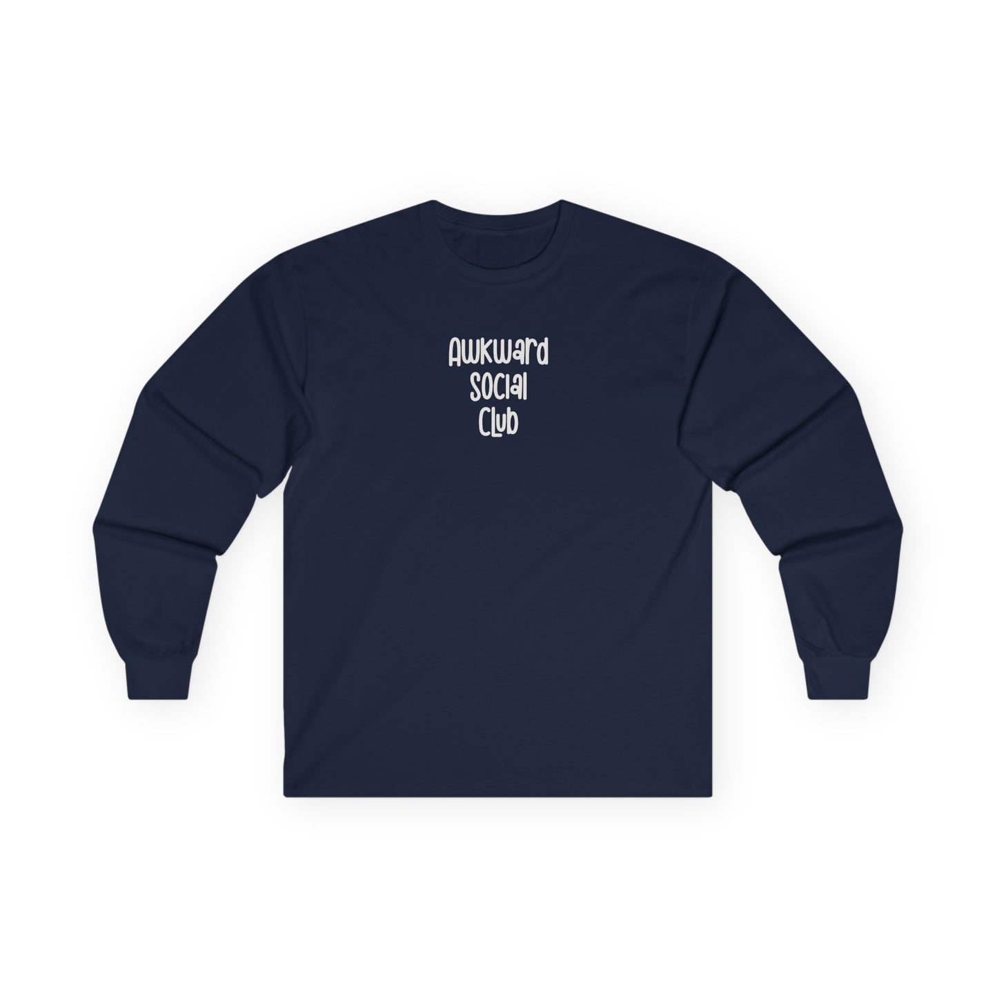 Awkward Social Club Unisex Ultra Cotton Long Sleeve Tee