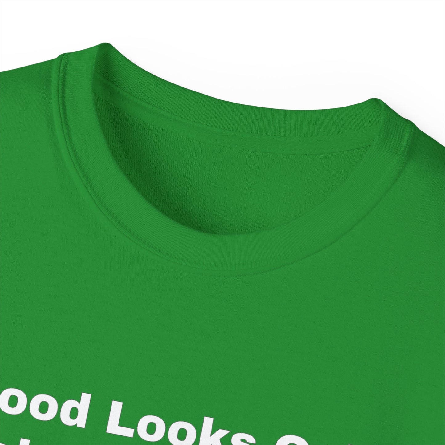 Good Looks Only Take You So Far, But Sarcasm... Unisex Ultra Cotton Tee