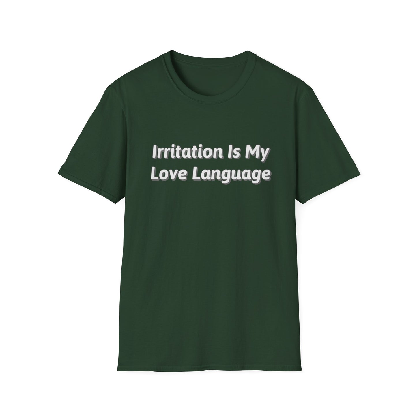 Irritation Is My Love Language Unisex T-Shirt