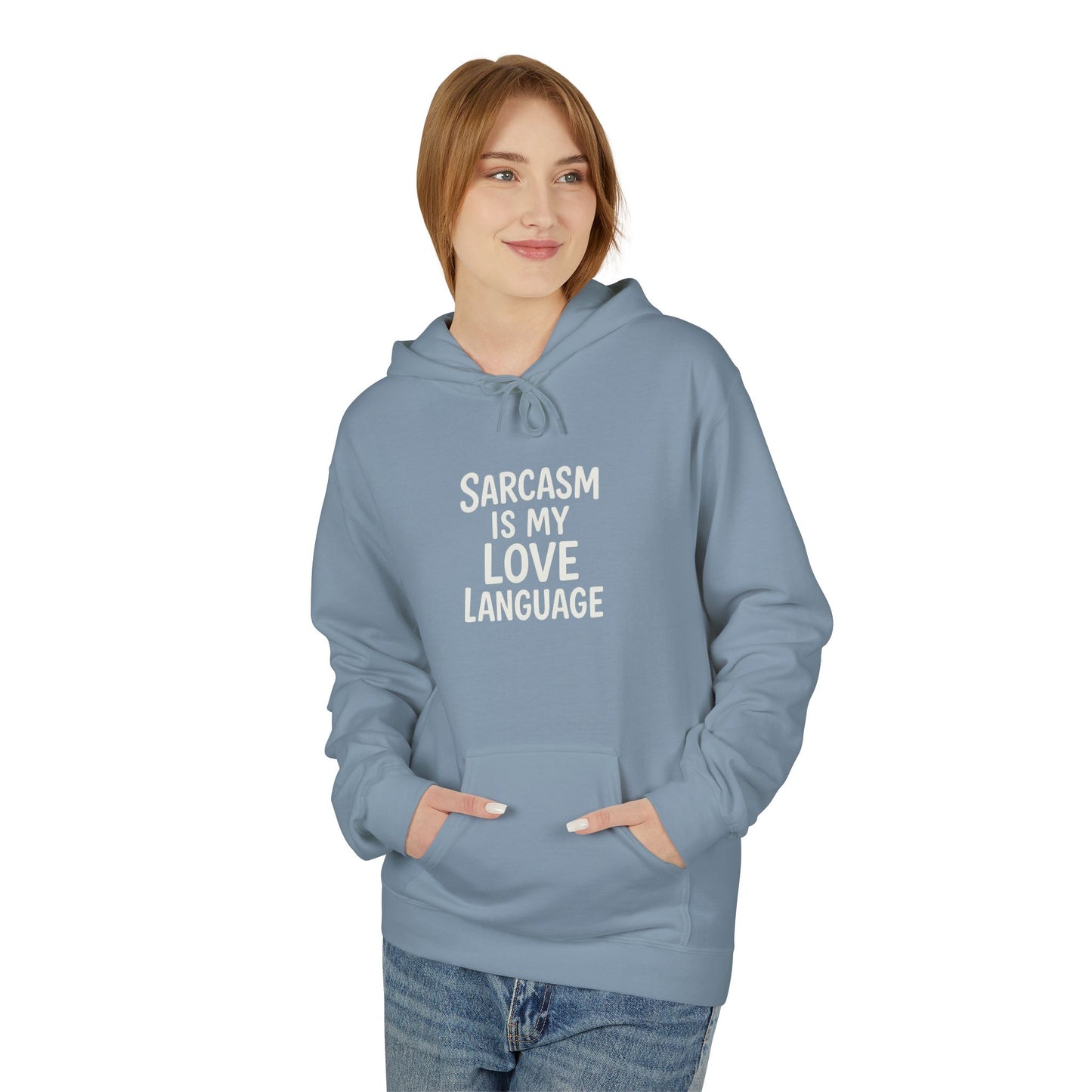 Sarcasm Is My Love Language Unisex Midweight Softstyle Fleece Hoodie
