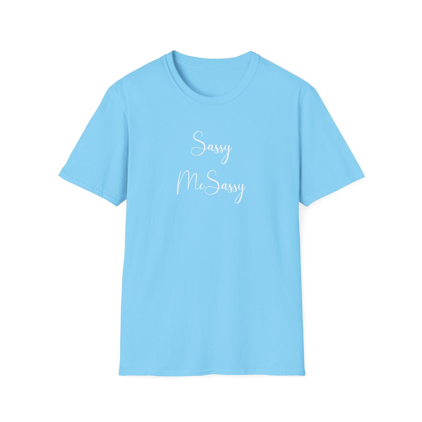 Sassy McSassy Unisex T-Shirt