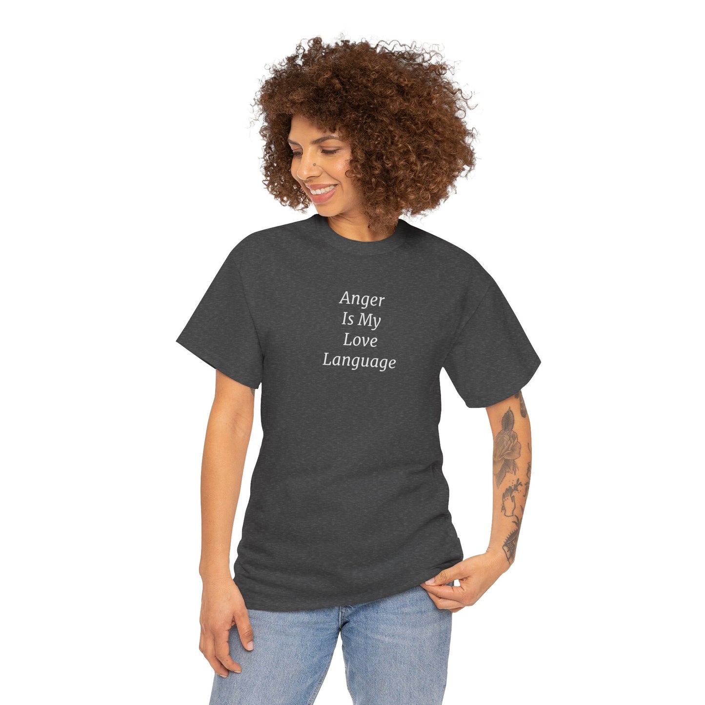 Anger Is My Love Language Cotton Tee