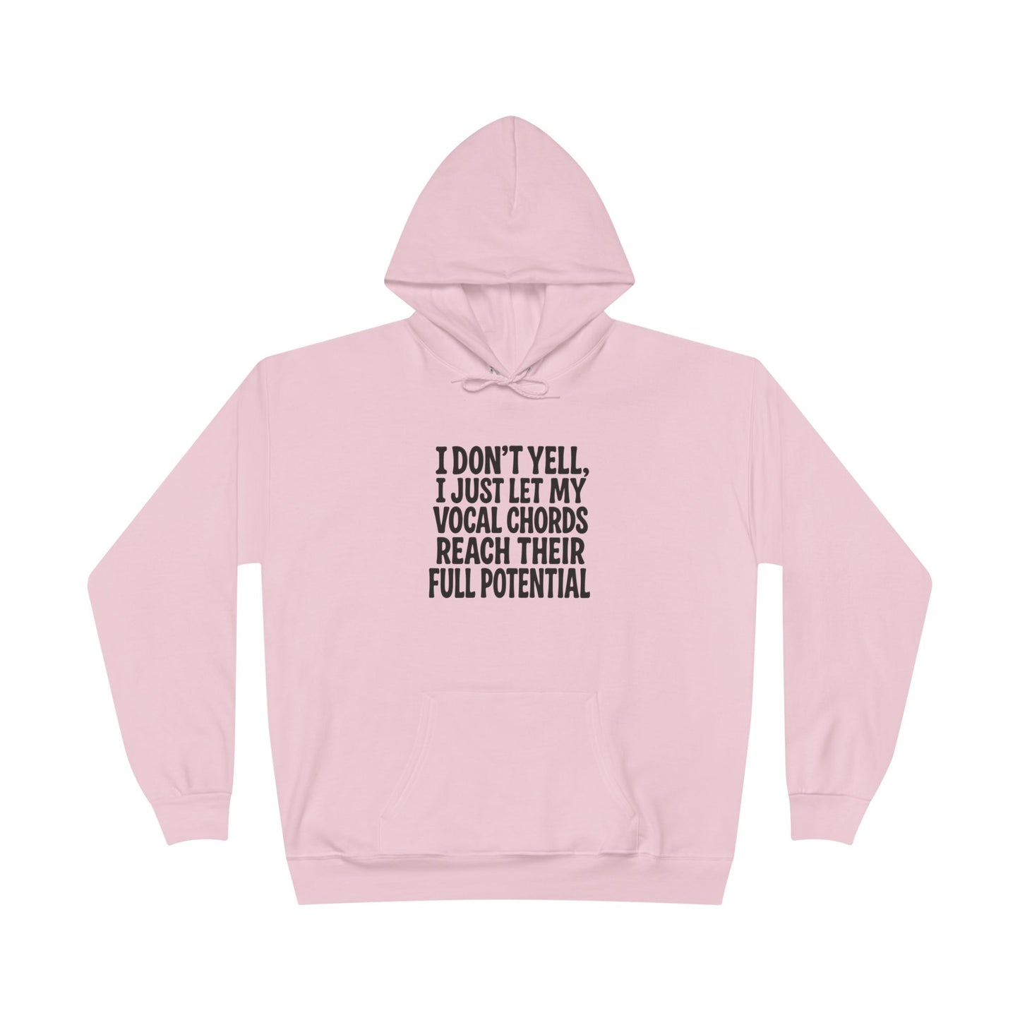 I Don't Yell Unisex EcoSmart® Pullover Hoodie Sweatshirt