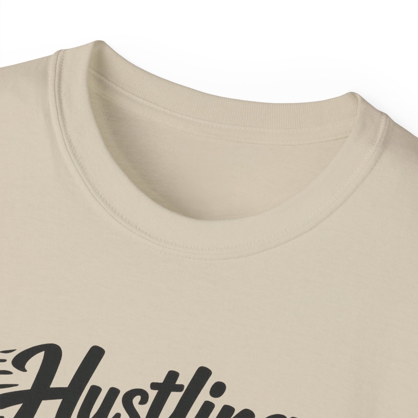 Hustling & Bubbling Unisex Ultra Cotton Tee