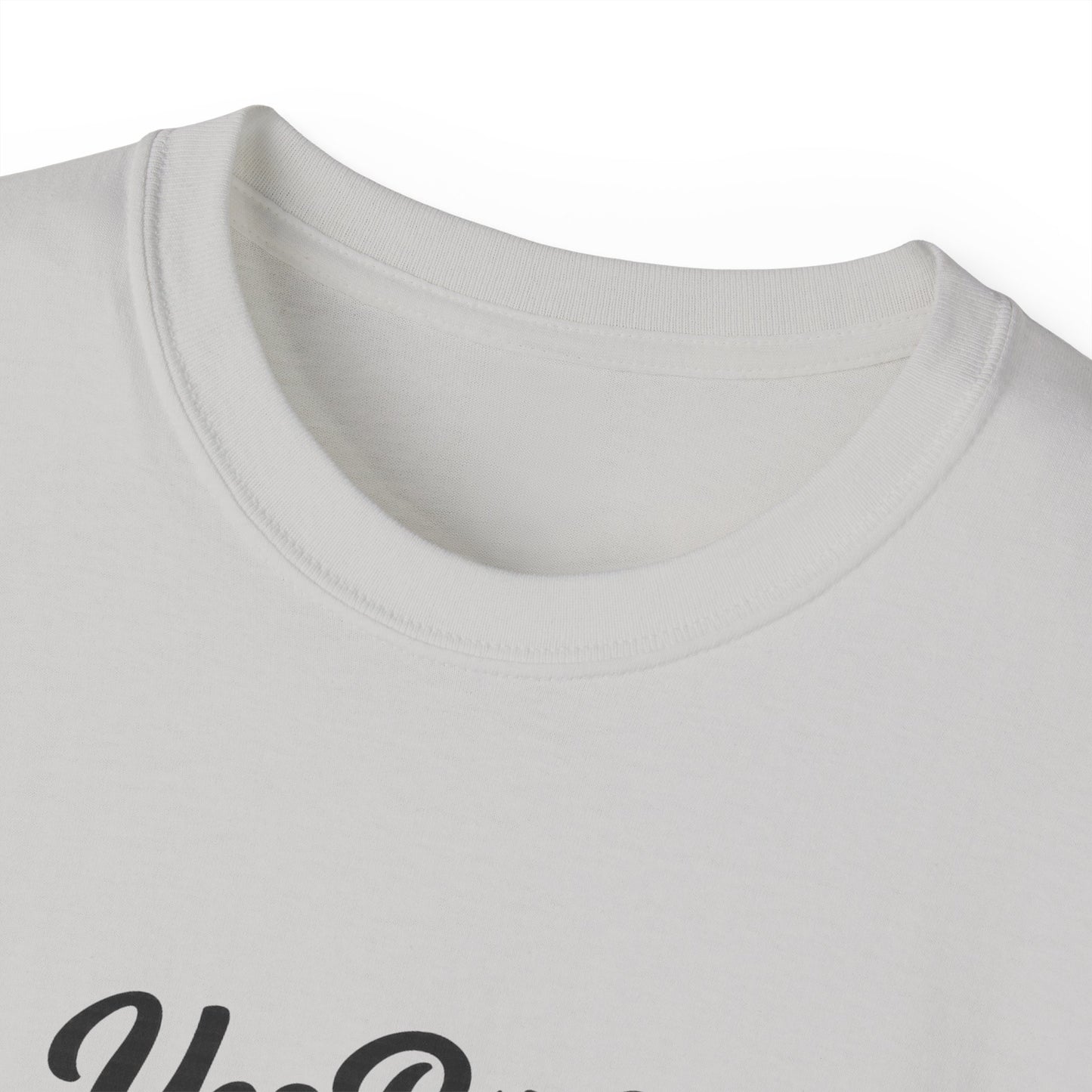 Yes B*tch It's Me Unisex Ultra Cotton Tee