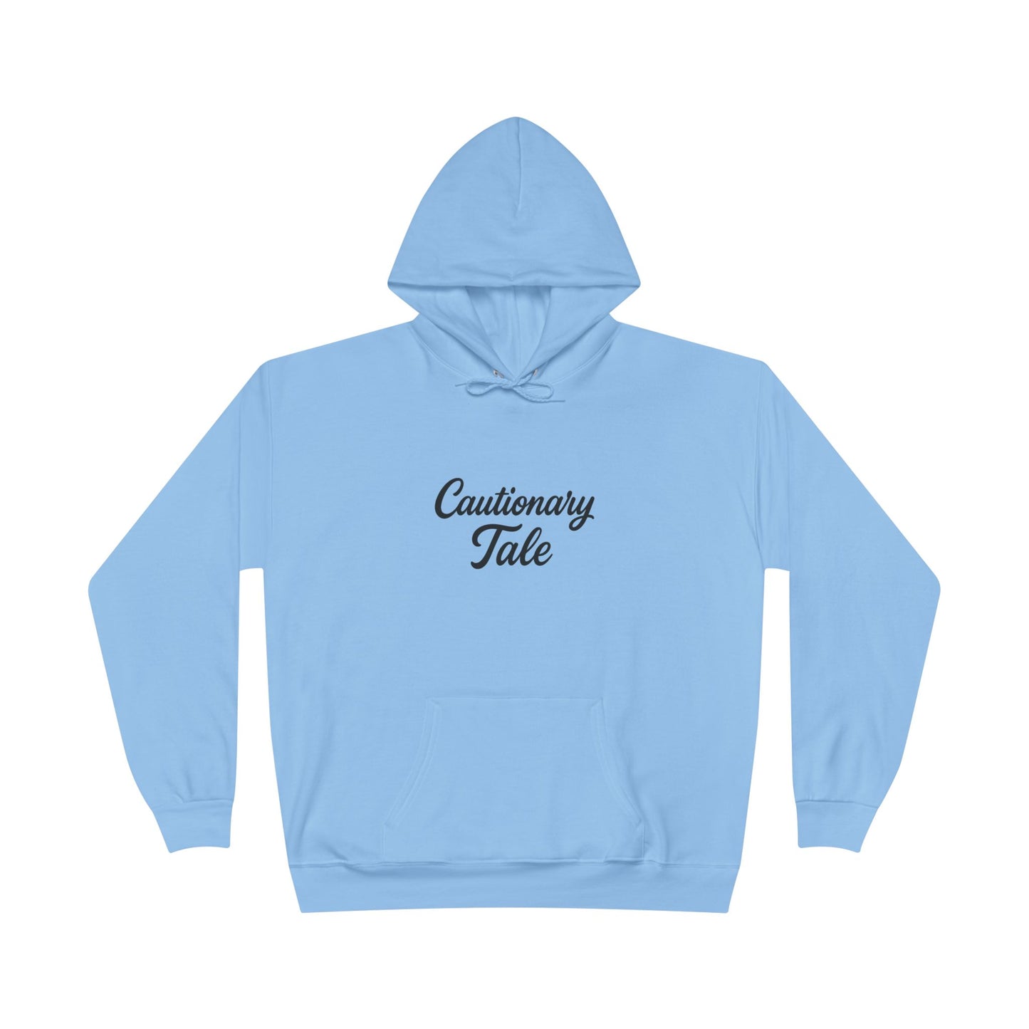 Cautionary Tale Unisex EcoSmart® Pullover Hoodie Sweatshirt