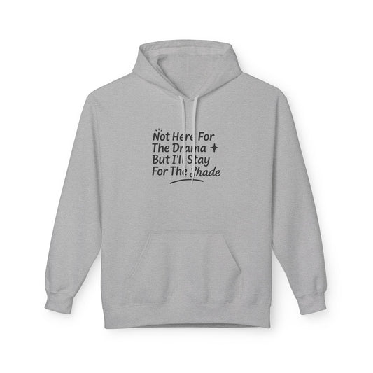 Not Here For The Drama Unisex Midweight Softstyle Fleece Hoodie