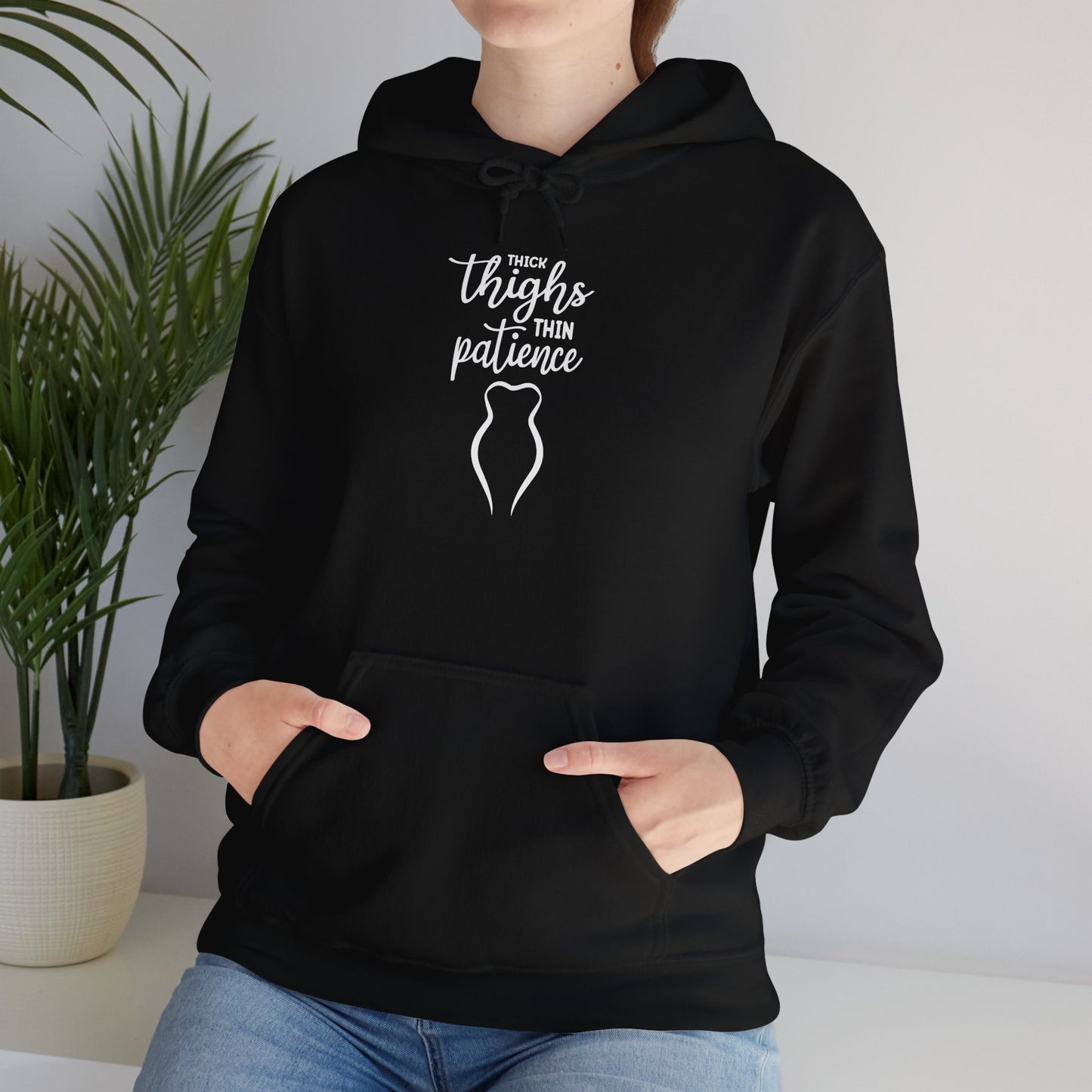 Thick Thighs Thin Patience Unisex Hooded Sweatshirt