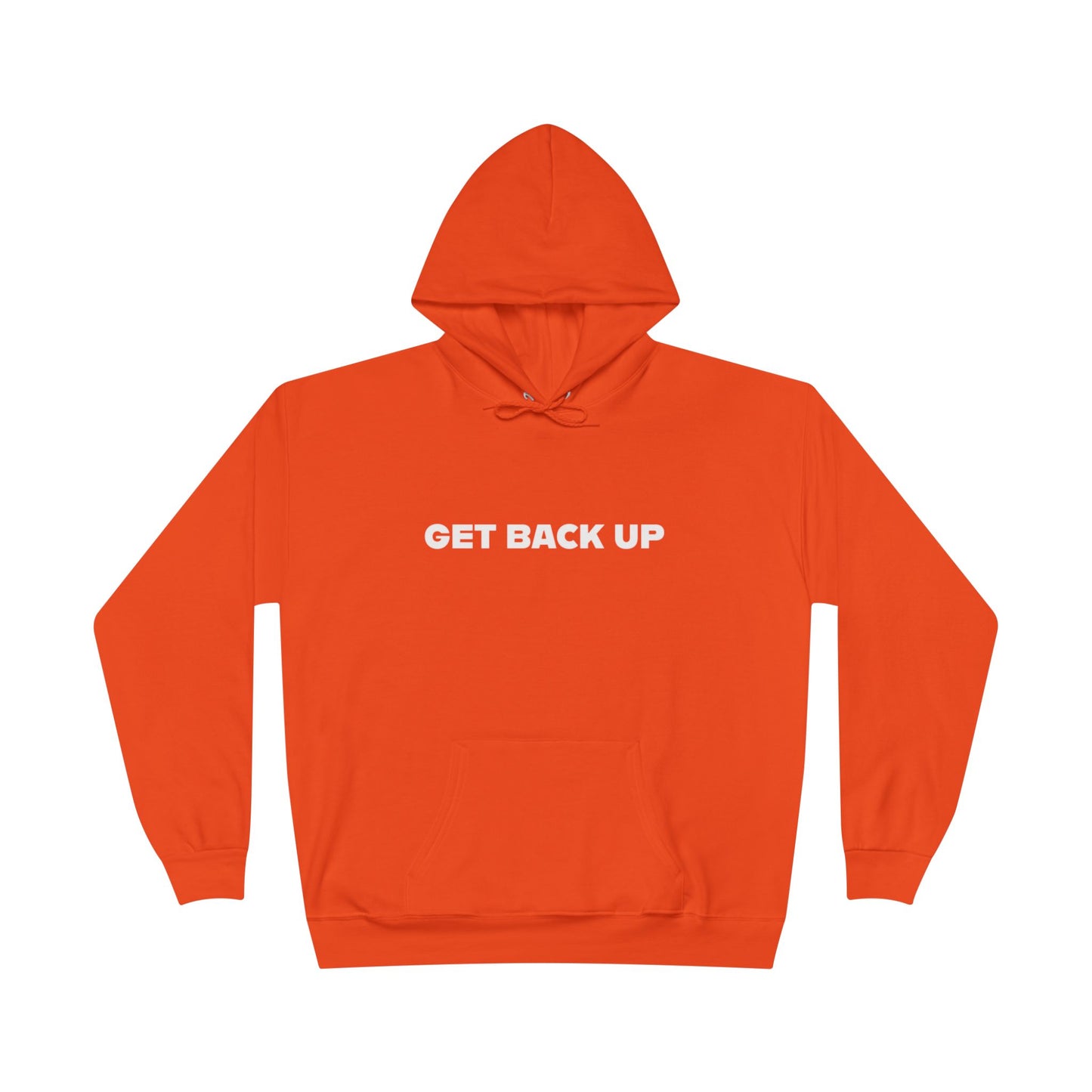 Get Back Up Unisex EcoSmart® Pullover Hoodie Sweatshirt