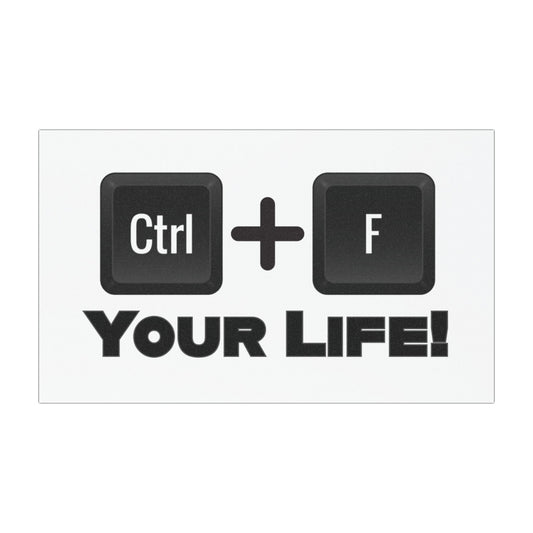 CTRL F Your Life Car Magnet