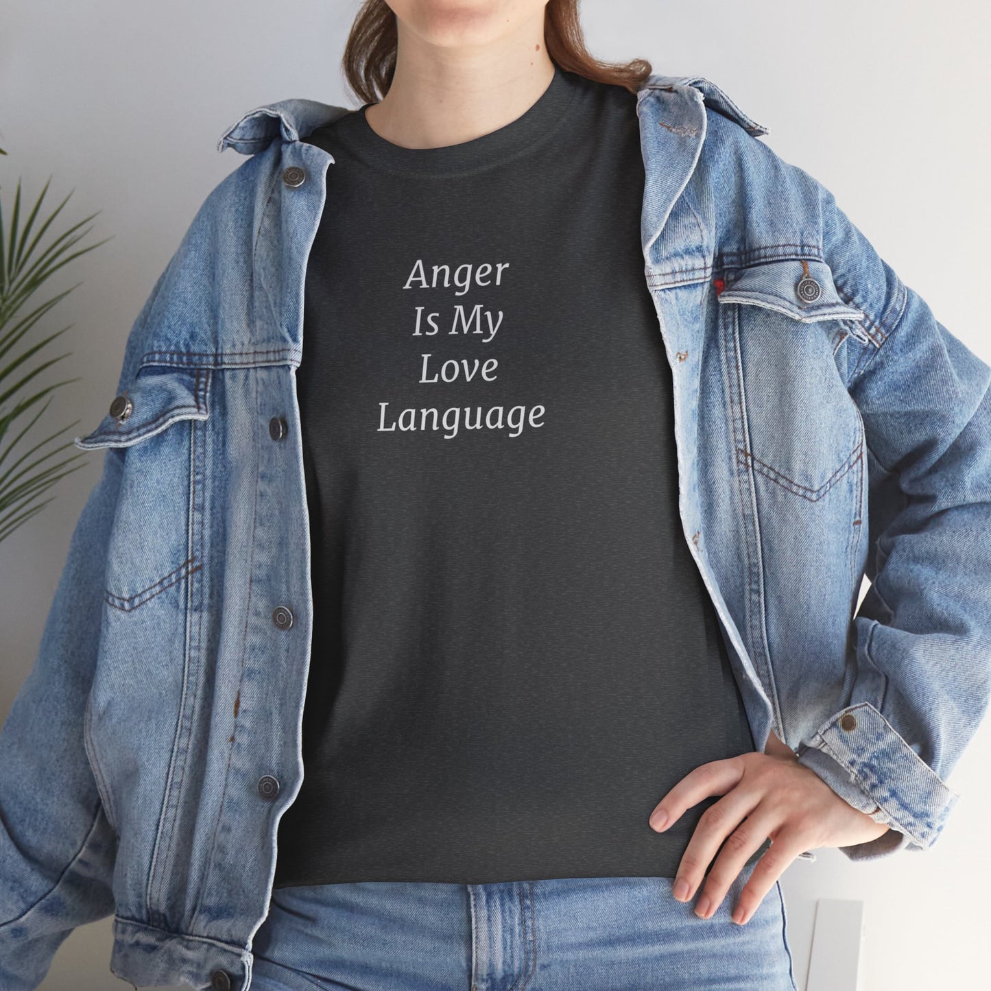 Anger Is My Love Language Cotton Tee