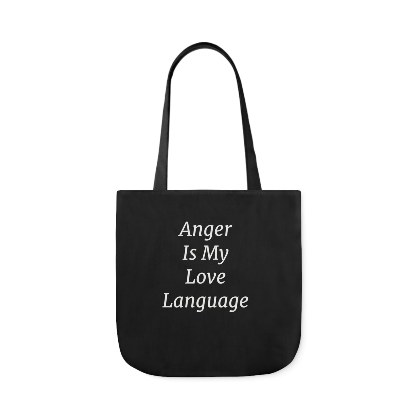 Anger Is My Love Language Polyester Canvas Tote Bag in Black