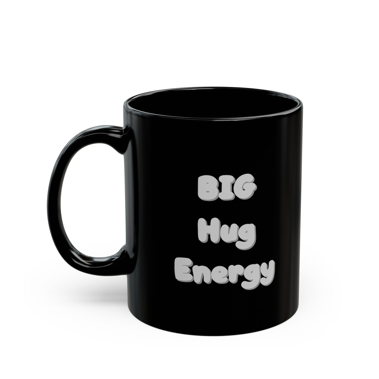 BIG Hug Energy 11oz Black Mug