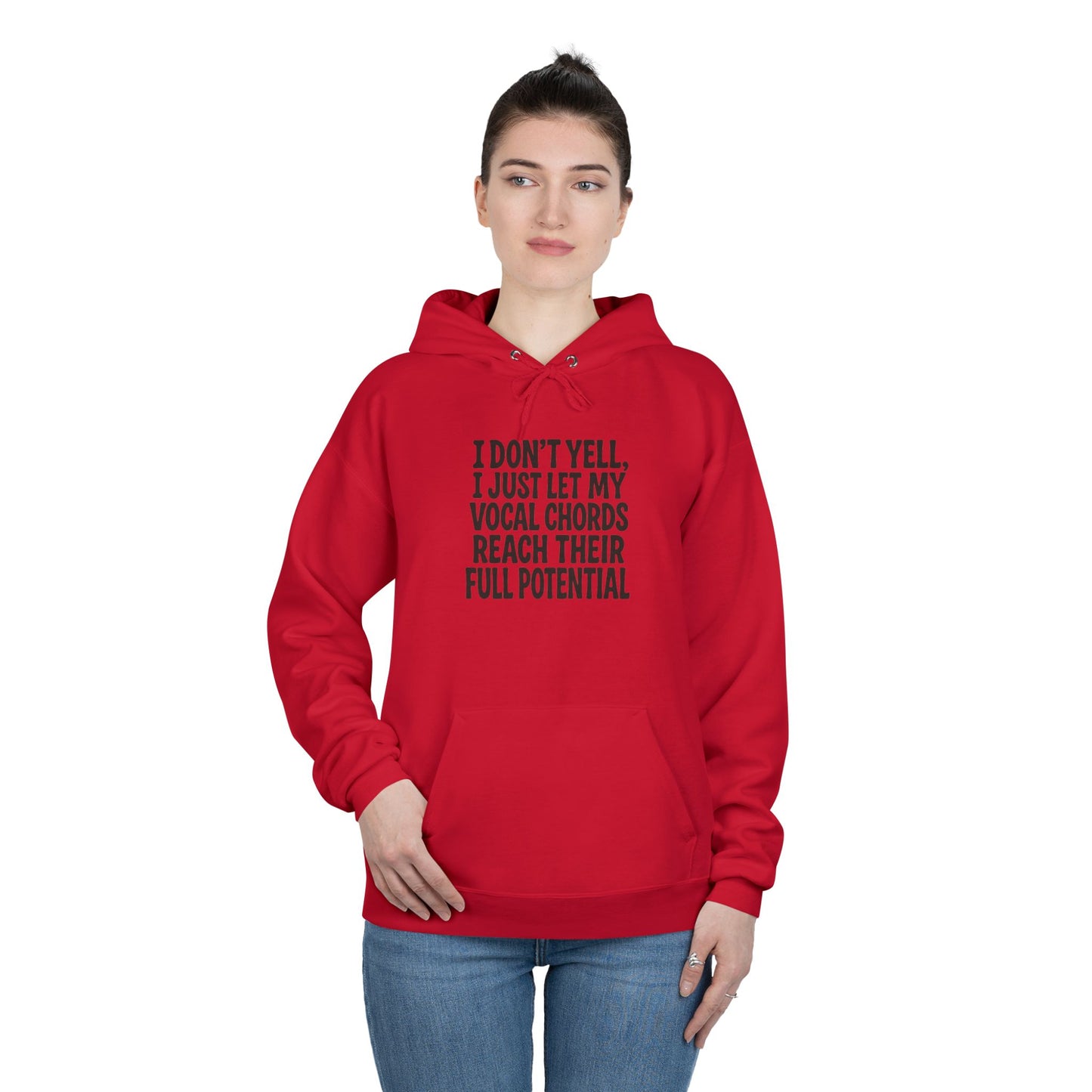 I Don't Yell Unisex EcoSmart® Pullover Hoodie Sweatshirt