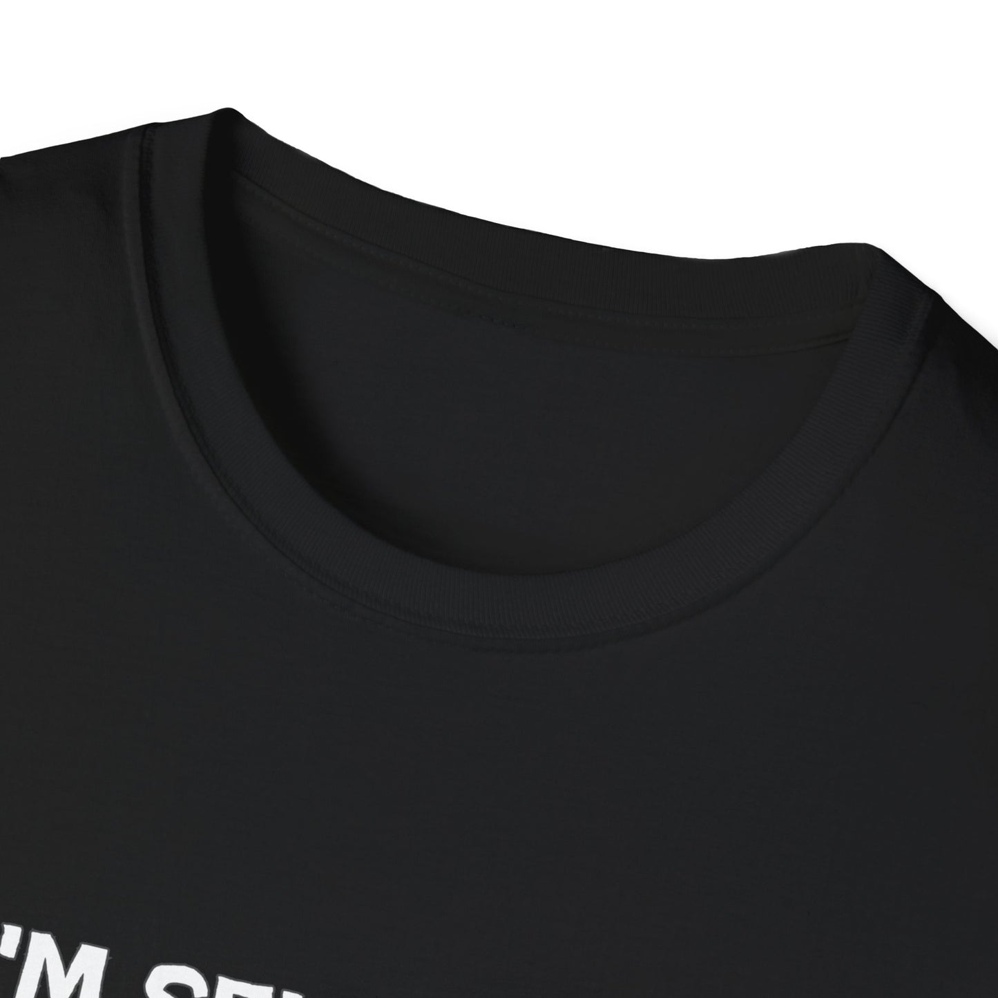 I'm Selective Act Accordingly Unisex Softstyle T-Shirt