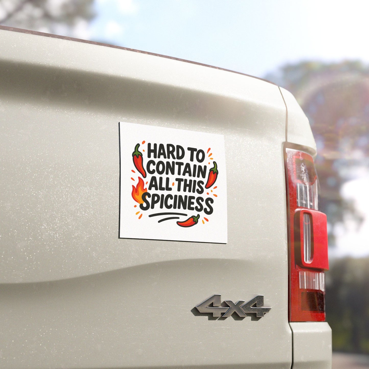 Hard To Contain All This Spiciness Car Magnet