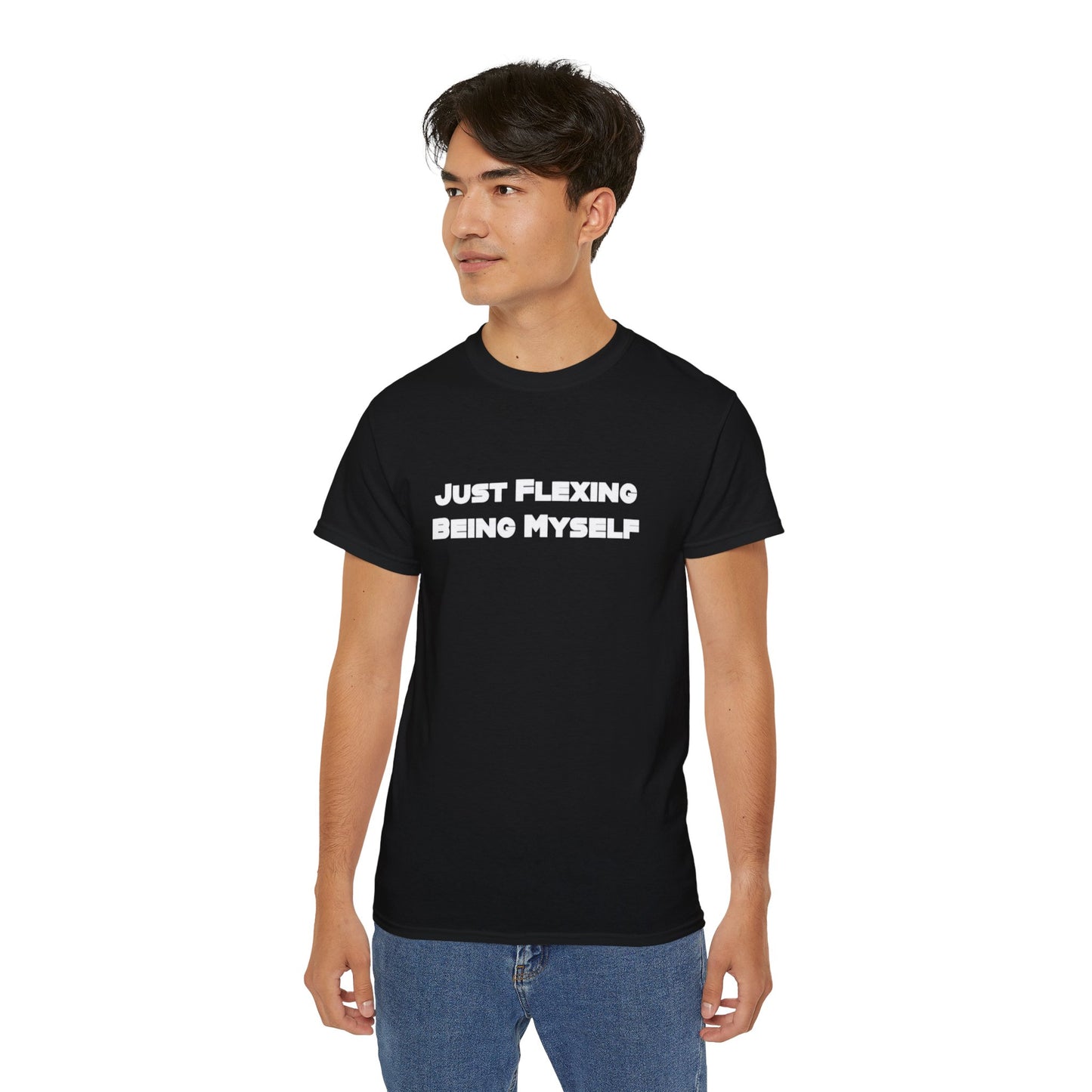 Just Flexing Being Myself Unisex Ultra Cotton Tee