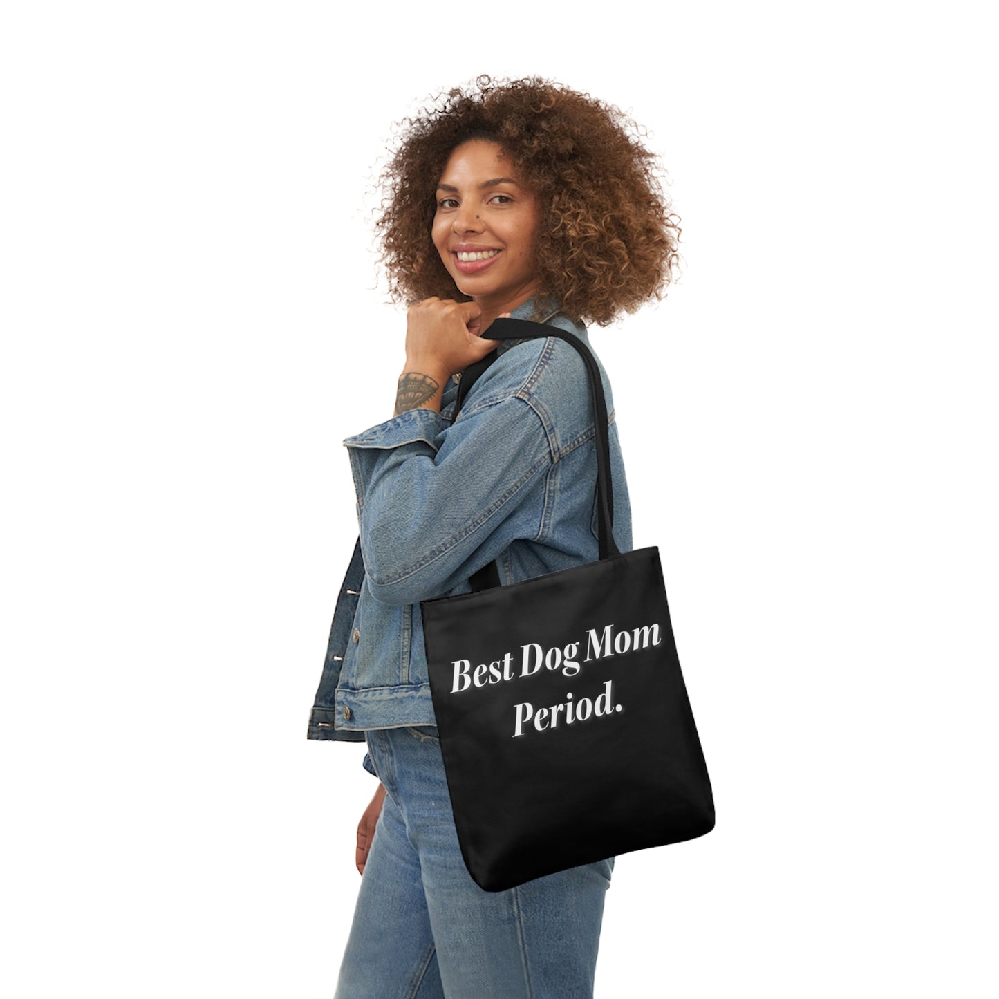 Best Dog Mom Period. Polyester Canvas Tote Bag