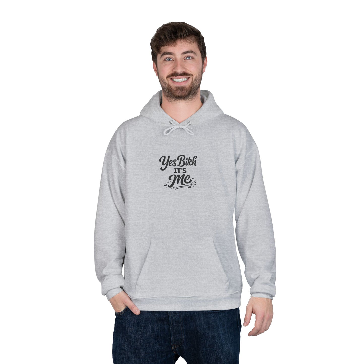 Yes B*tch It's Me Unisex EcoSmart® Pullover Hoodie Sweatshirt