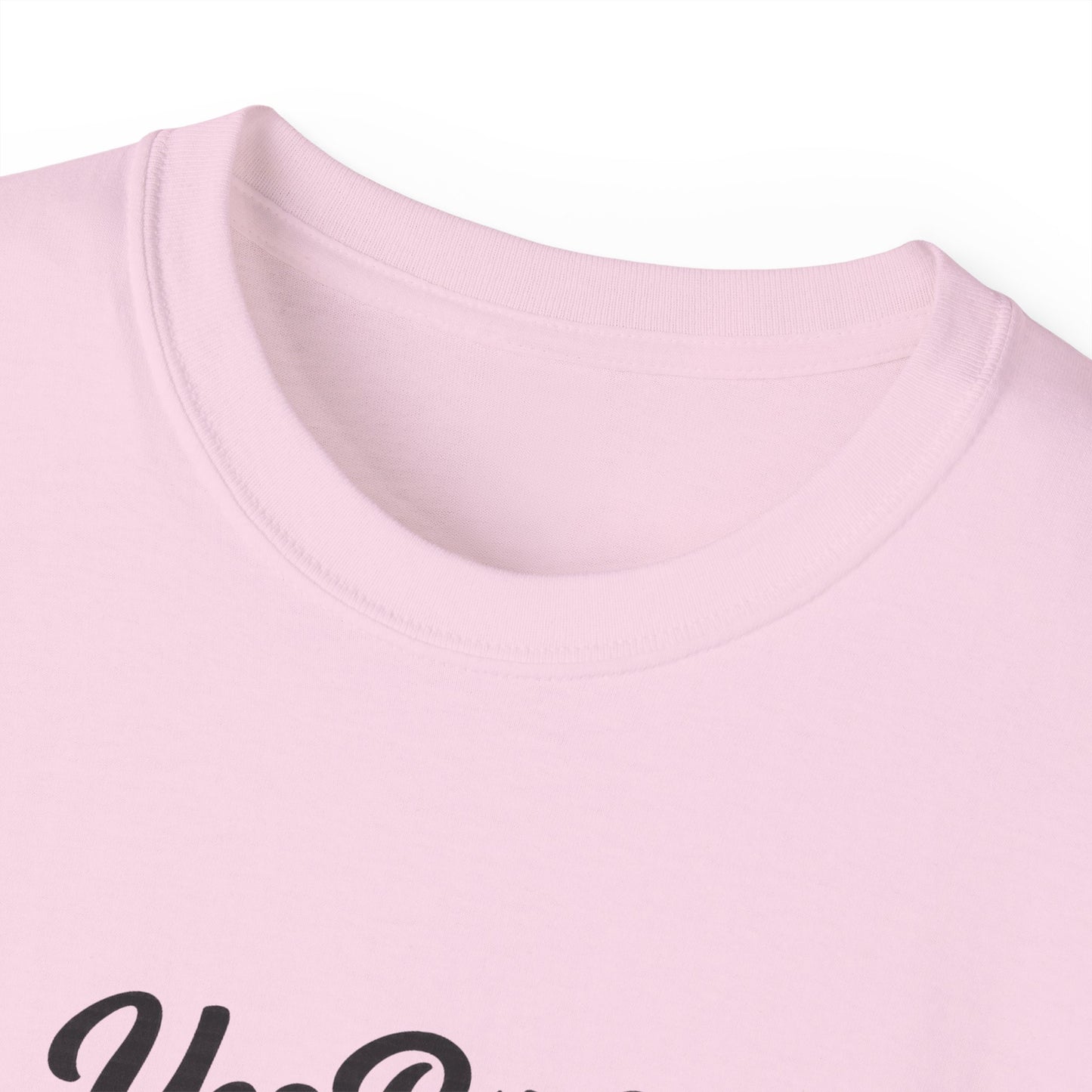 Yes B*tch It's Me Unisex Ultra Cotton Tee