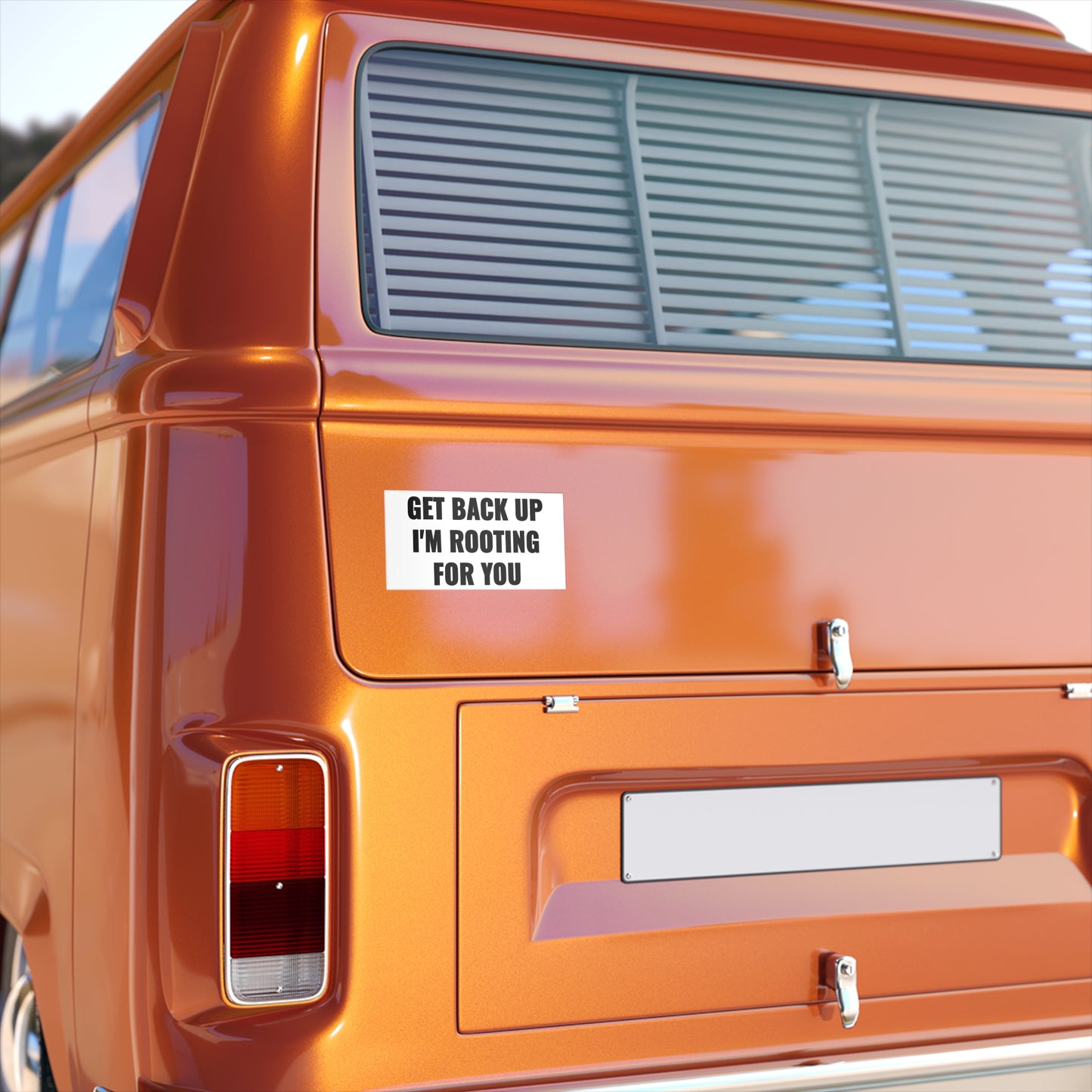 Get Back Up I'm Rooting For You Bumper Sticker