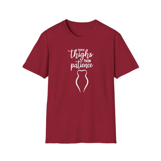 Thick Thighs Thin Patience Unisex T-Shirt