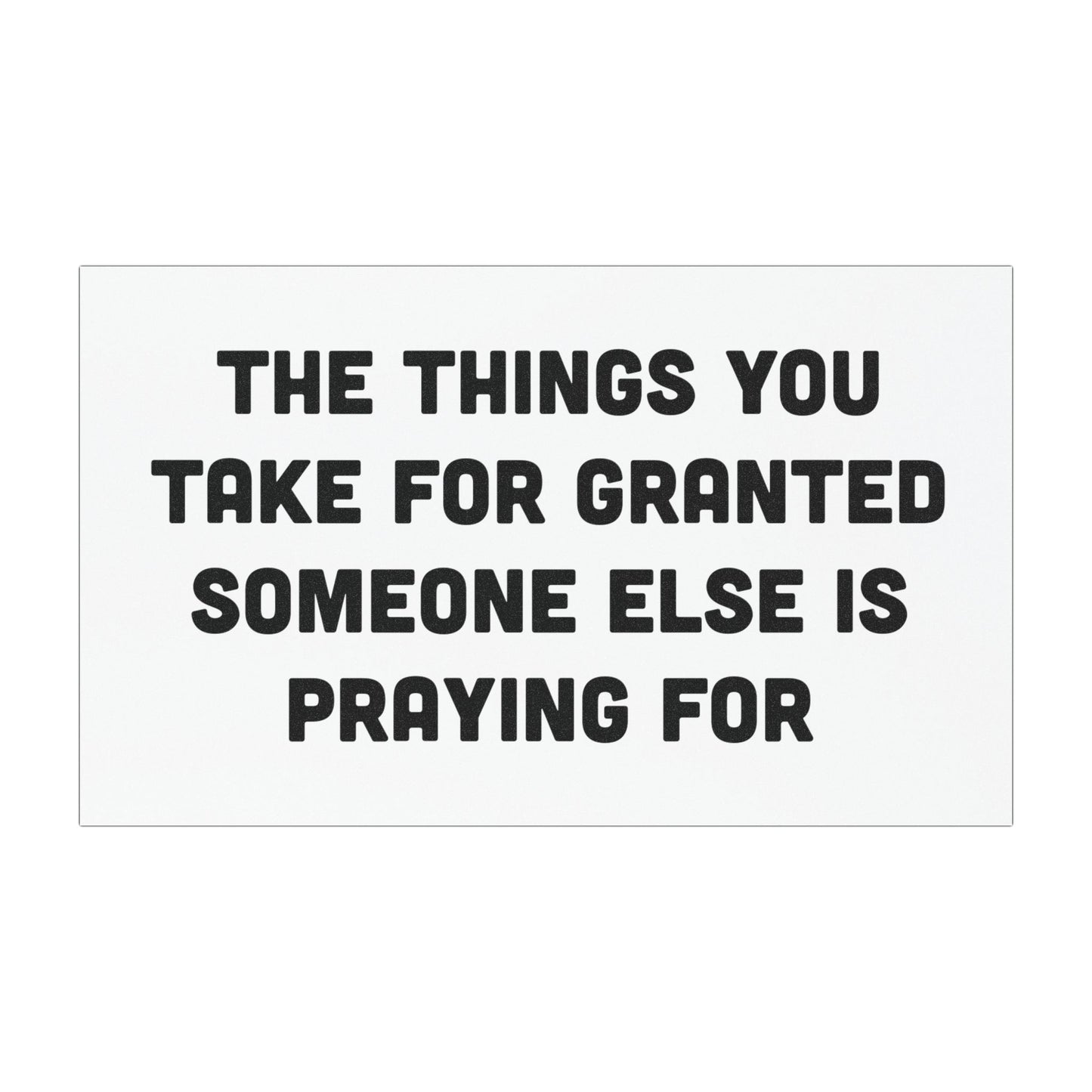The Things You Take For Granted Car Magnet