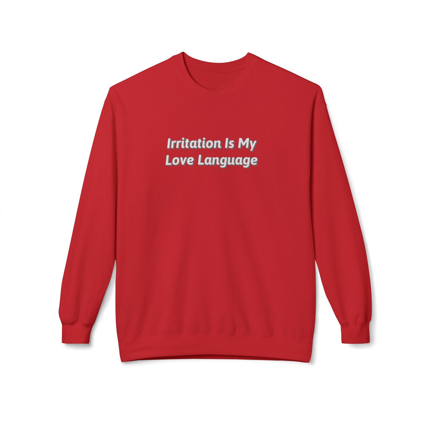 Irritation Is My Love Language Unisex Midweight Softstyle Fleece Crewneck Sweatshirt