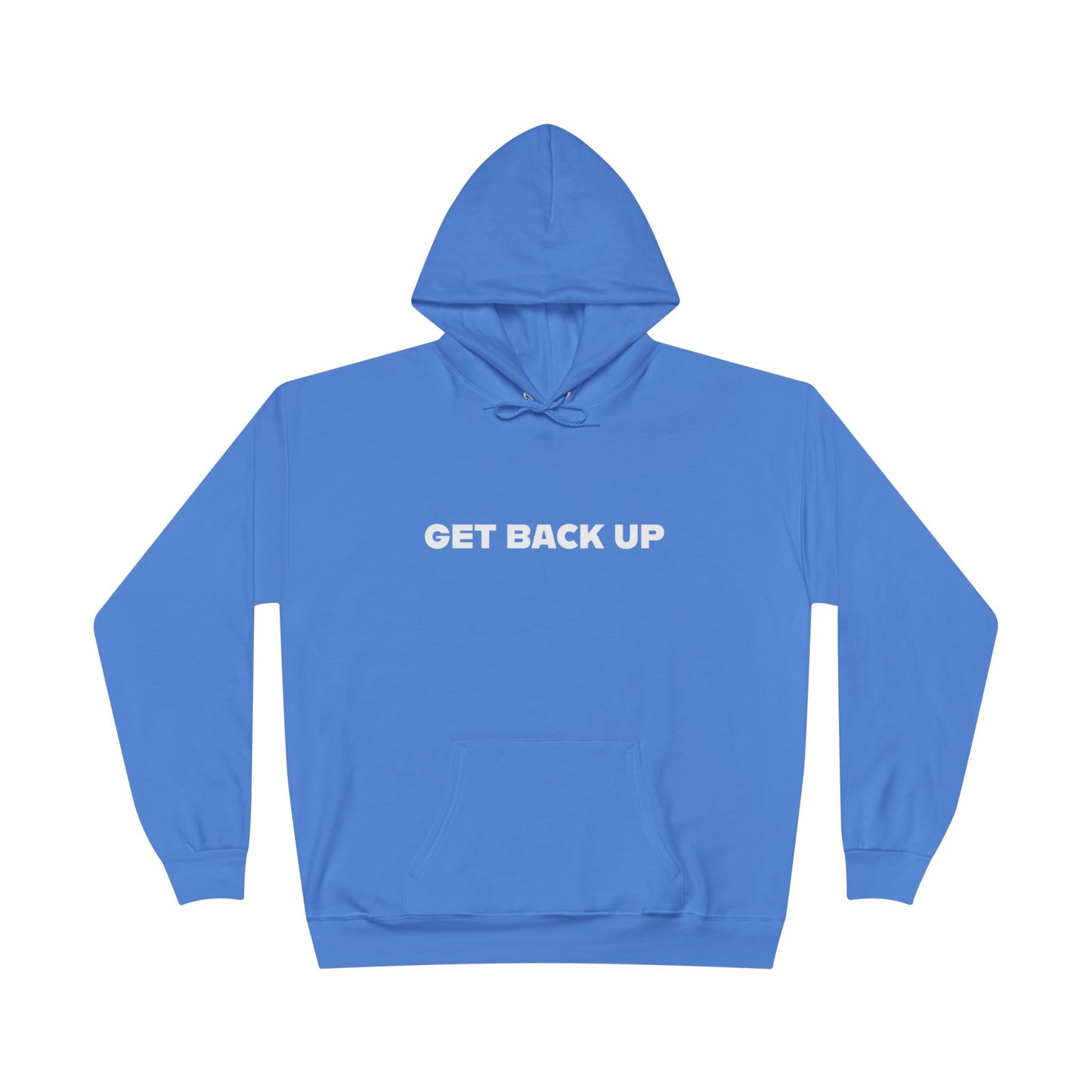 Get Back Up Unisex EcoSmart® Pullover Hoodie Sweatshirt