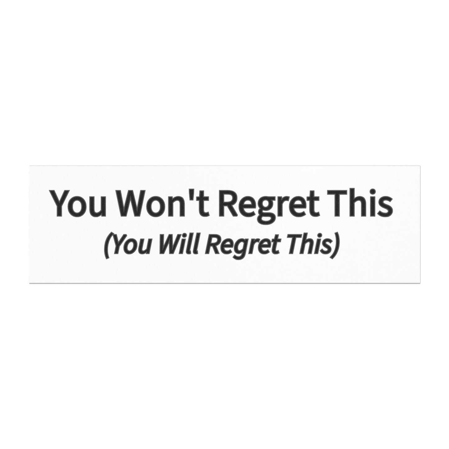 You Won't Regret This Car Magnet