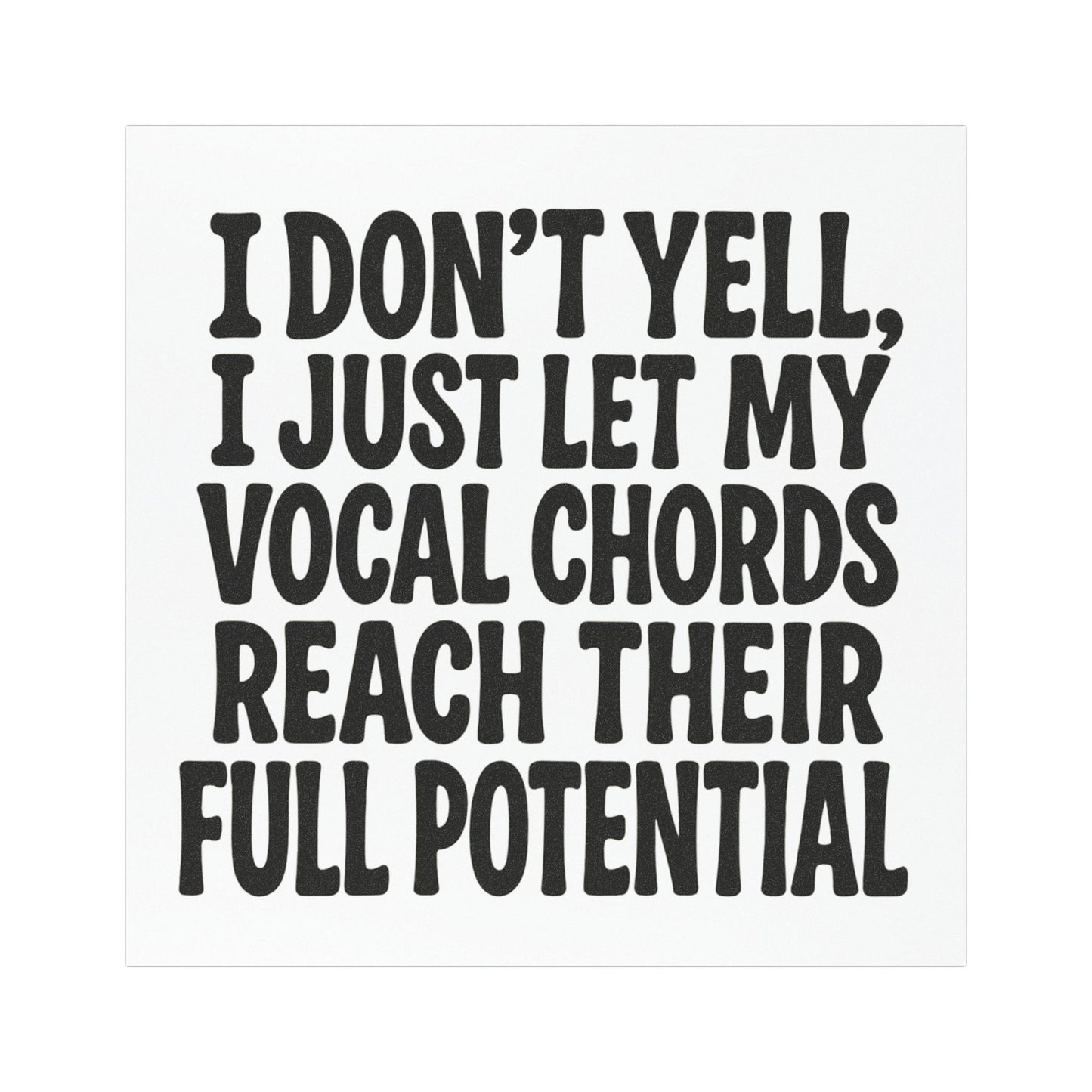 I Don't Yell Car Magnet